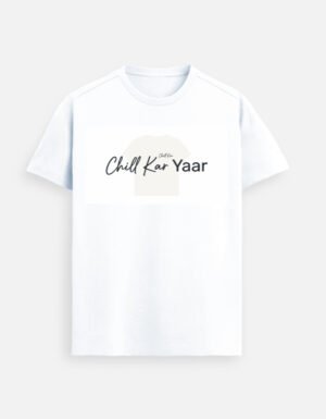 img_c988ba4e7fc951.jpg Chill Kar Yaar Unisex Supima Cotton Graphic T-Shirt | Minimal Quote Tee